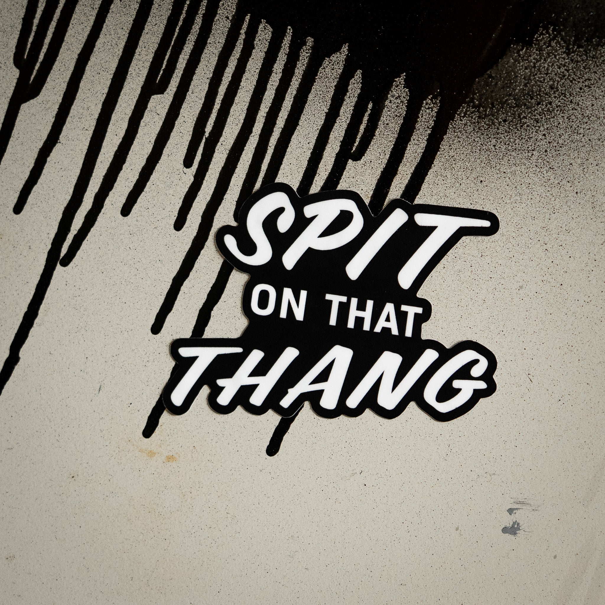 Spit On That Thang Decal Sticker