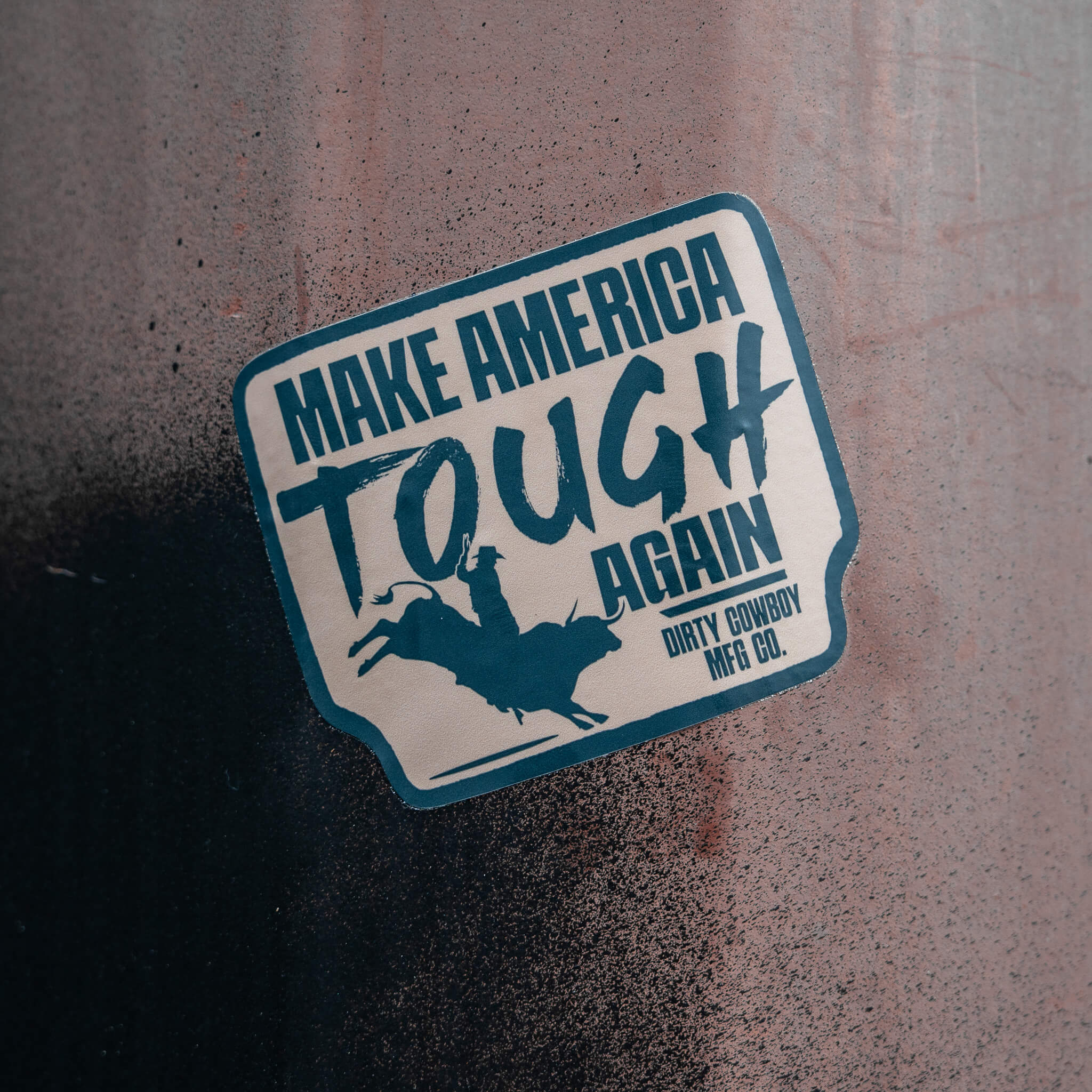 Make America Tough Again Decal - DIRTY COWBOY MFG