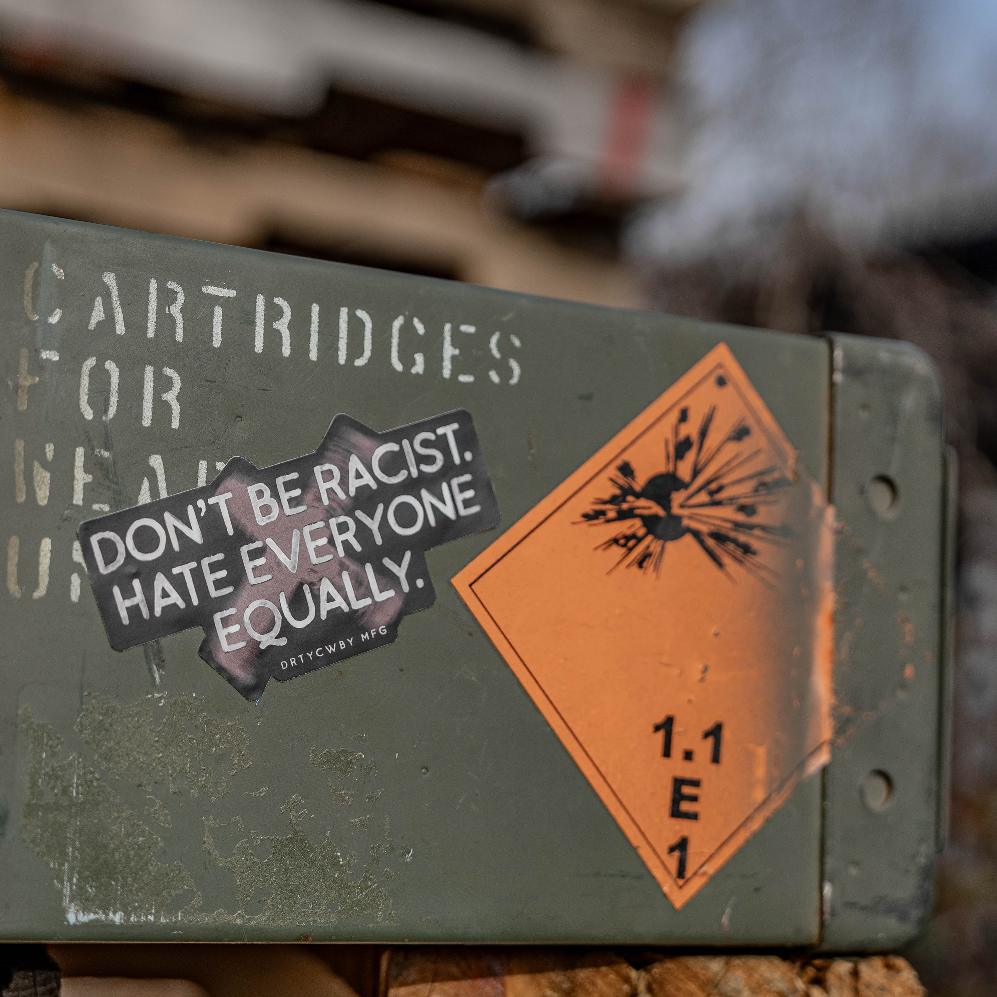 Don't Be Racist. Hate Everyone Equally. Decal Sticker - DIRTY COWBOY MFG