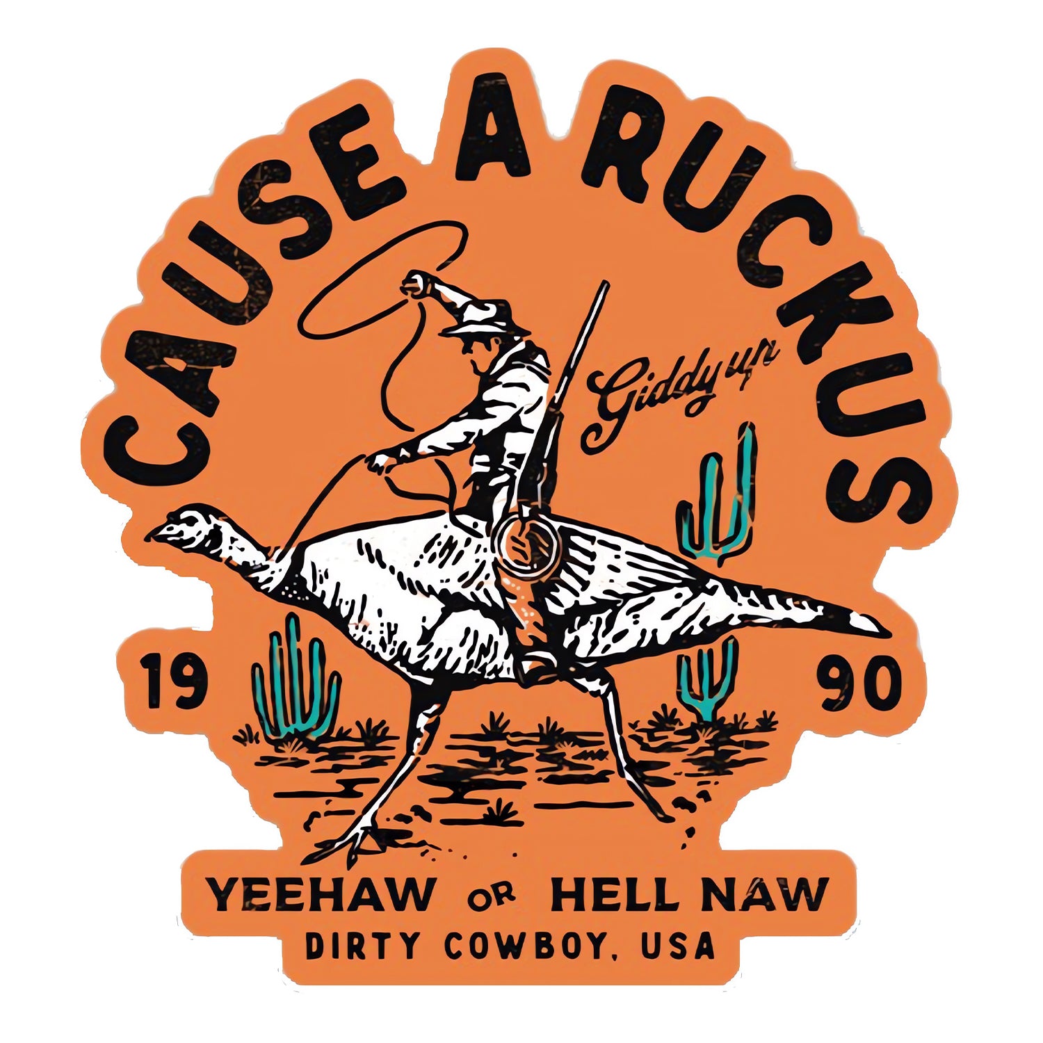 Cause A Ruckus Decal - DIRTY COWBOY MFG